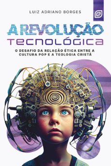 a revoluço tecnologica (ebook)-9788578393823