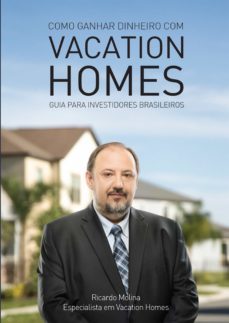 como ganhar dinheiro com vacation homes (ebook)-ricardo molina-9788579174223