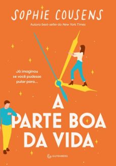 a parte boa da vida (ebook)-sophie cousens-9788582358023