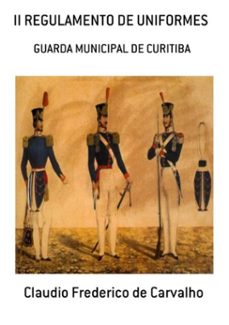 ii regulamento de uniformes (ebook)-frederico carvalho de claudio-9788591219223