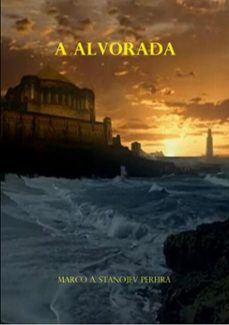 a alvorada (ebook)-a. stanojev pereira marco-9788591380923