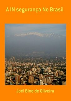 a in segurança no brasil (ebook)-joél bino de oliveira-9788592299323