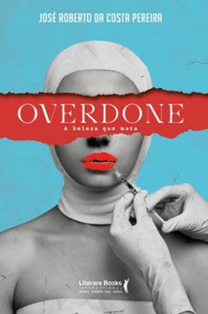 overdone (ebook)-josé roberto da costa pereira-9788594554123