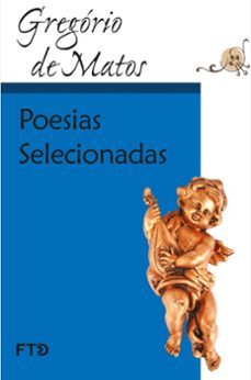 poesias selecionadas (ebook)-gregório de matos-9788596038423