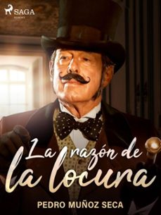 la razon de la locura (ebook)-pedro muñoz seca-9788726508123