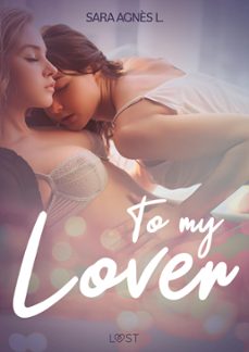 to my lover - erotic short story (ebook)-sara agnès l-9788726584523