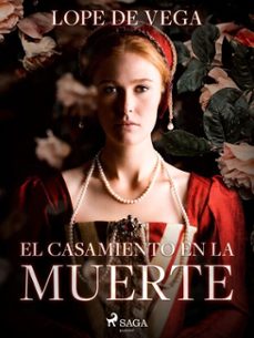 el casamiento en la muerte (ebook)-felix lope de vega y carpio-9788726617023