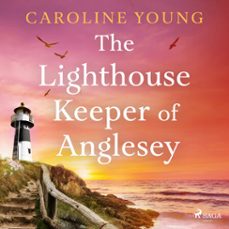 the lighthouse keeper of anglesey: an inspiring tale of family secrets and starting over (audiolibro)-caroline young-9788727275123
