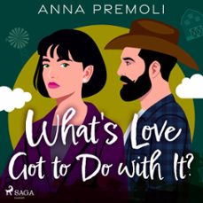 what's love got to do with it? (audiolibro)-anna premoli-9788728285923