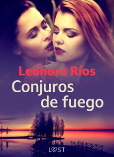 conjuros de fuego (ebook)-leonora ríos-9788728443323