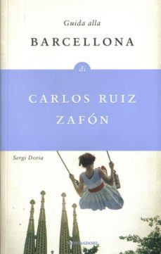 guida alla barcellona di carlos ruiz zafon-9788804594123
