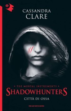 citta di ossa. shadowhunters 1-9788804663423