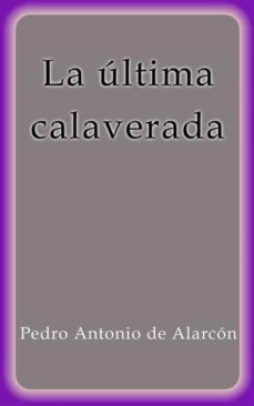la ultima calaverada (ebook)-pedro antonio de alarcon-9788822890023
