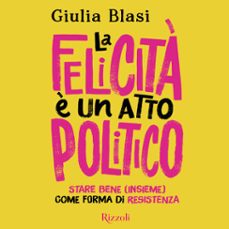 la felicità è un atto politico-9788831821223