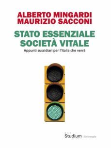stato essenziale, societ vitale (ebook)-alberto mingardi-9788838252723