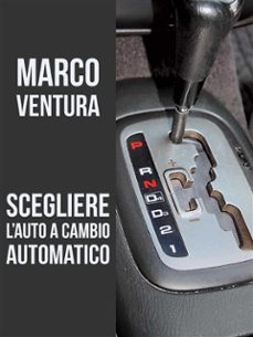 scegliere l'auto a cambio automatico (ebook)-9788892672123