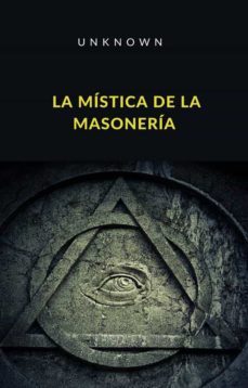 la mistica de la masoneria (traducido) (ebook)-9788892867123