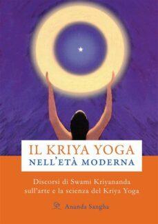 il kriya yoga nelleta moderna (ebook)-swami kriyananda-ananda sangha-9788897586623