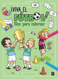 ¡viva el fútbol! bloc para colorear-9789403246123