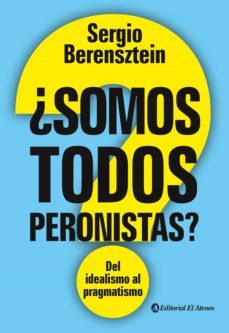 ¿somos todos peronistas? (ebook)-sergio berensztein-9789500211123