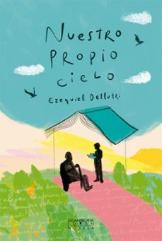 nuestro propio cielo (ebook)-ezequiel dellutri-9789500771023
