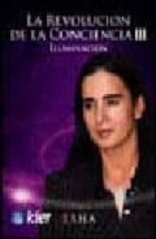 revolucion de la conciencia iii: iluminacion-9789501702323