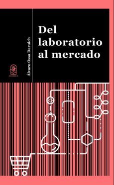 del laboratorio al mercado (ebook)-alvaro ossa daruich-9789561428423