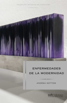 enfermedades de la modernidad (ebook)-andrea kottow-9789563573923
