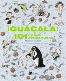 ¡guacala! 101 cosas asquerosas (ebook)-mathilda masters-9789563641523