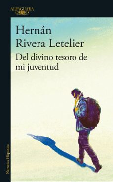 juventud, divino tesoro (ebook)-hernan rivera letelier-9789563845723