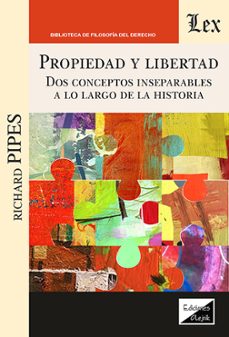 propiedad y libertad-richard pipes-9789564075723
