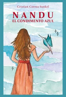 nandu, el condimento azul (ebook)-cristian correa sunkel-9789566131823