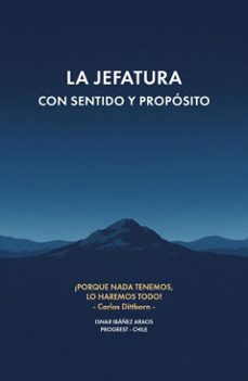 la jefatura con sentido y proposito (ebook)-isnar dony ibáñez araos-9789566440123