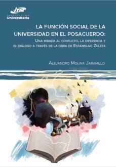 la funcion social de la universidad en el posacuerdo (ebook)-alejandro molina jaramillo-9789585122123
