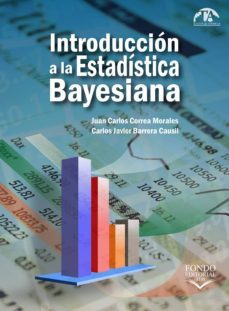 introduccion a la estadistica bayesiana (ebook)-juan carlos correa morales-carlos javier barrera causil-9789585414723