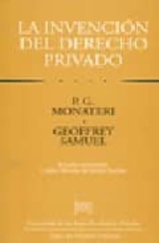 la invencion del derecho privado-g.p. monateri-geoffrey samuel-9789586650823