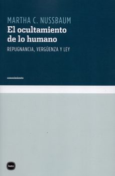 el ocultamiento de lo humano. repugnancia, verguenza y ley (ebook)-9789586653923