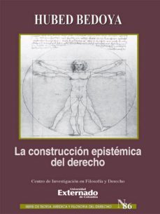 la construccion epistemica del derecho (ebook)-bedoya hubed-9789587727623