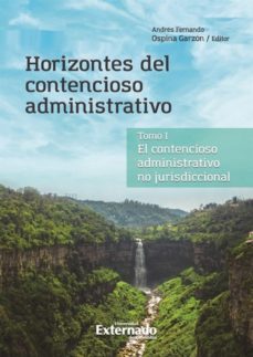 horizontes del contencioso administrativo (ebook)-andres fernando ospina garzon-9789587908923