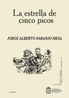la estrella de cinco picos (ebook)-jorge alberto naranjo mesa-9789587943023