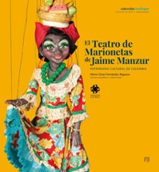 el teatro de marionetas de jaime manzur (ebook)-mario omar fernández reguera-9789587985023