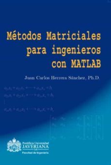 metodos matriciales para ingenieros con matlab (ebook)-juan carlos herrera sanchez-9789588347523