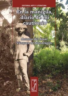 en la manigua, diario de mi cautiverio (ebook)-antonio rosal vazquez de mondragon-9789590306723