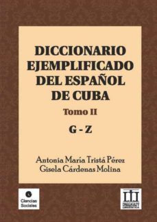 diccionario ejemplificado del español de cuba (ebook)-antonia maria trista perez-gisela cardenas molina-9789590618123