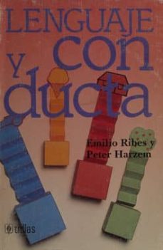 lenguaje y conducta-emilio ribes-peter harzem-9789682430923