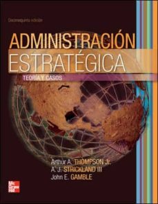 administracion estrategica-arthur a. thompson-9789701064023