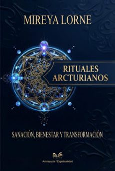 rituales arcturianos - (ebook)-mireya lorne / luiz santos-9789809670423