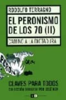 el peronismo de los 70. (ii): camino a la dictadura-9789871181223