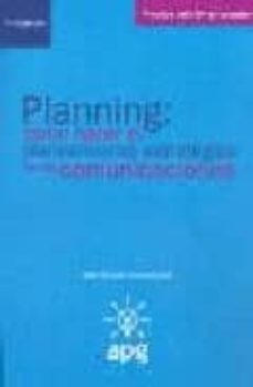 planning: como hacer el planeamiento estrategico de las comunicac iones-alan cooper-9789872266523