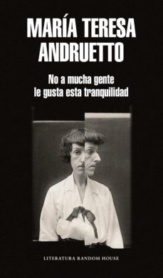 no a mucha gente le gusta esta tranquilidad (ebook)-maria teresa andruetto-9789873987823